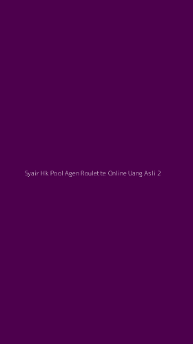 Tampilan Antarmuka Aplikasi Syair Hk Pool Agen Roulette Online Uang Asli - 2
