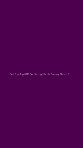 Tampilan Antarmuka Aplikasi Syair Raja Togel Rtp Slot Tertinggi Hari Ini Gampang Maxwin - 2