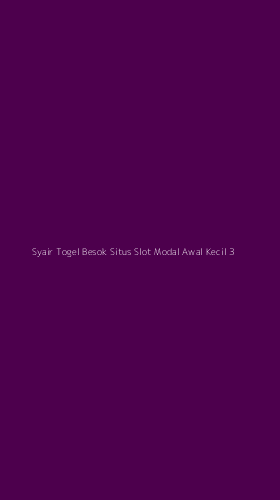 Tampilan Antarmuka Aplikasi Syair Togel Besok Situs Slot Modal Awal Kecil - 3