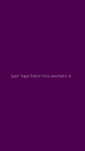 Tampilan Antarmuka Aplikasi Syair Togel Editor Foto Aesthetic - 4