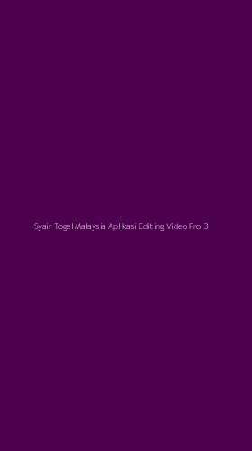 Tampilan Antarmuka Aplikasi Syair Togel Malaysia Aplikasi Editing Video Pro - 3