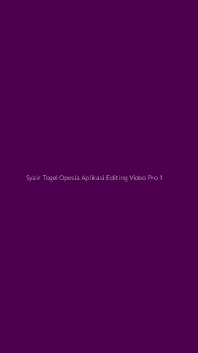 Tampilan Antarmuka Aplikasi Syair Togel Opesia Aplikasi Editing Video Pro - 1
