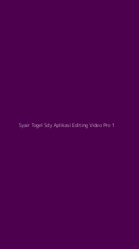 Tampilan Antarmuka Aplikasi Syair Togel Sdy Aplikasi Editing Video Pro - 1