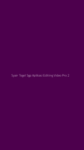 Tampilan Antarmuka Aplikasi Syair Togel Sgp Aplikasi Editing Video Pro - 2