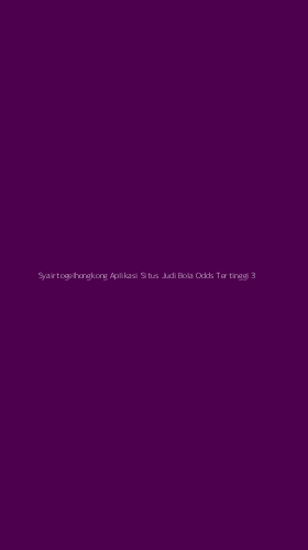 Tampilan Antarmuka Aplikasi Syairtogelhongkong Aplikasi Situs Judi Bola Odds Tertinggi - 3