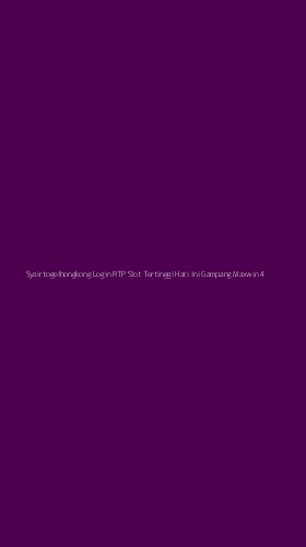 Tampilan Antarmuka Aplikasi Syairtogelhongkong Login Rtp Slot Tertinggi Hari Ini Gampang Maxwin - 4