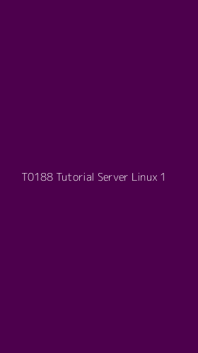 Tampilan Antarmuka Aplikasi T0188 Tutorial Server Linux - 1