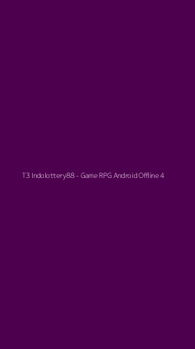 Tampilan Antarmuka Aplikasi T3 Indolottery88 - Game RPG Android Offline - 4
