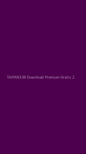 Tampilan Antarmuka Aplikasi Taipan338 Download Premium Gratis - 2