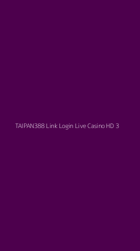 Tampilan Antarmuka Aplikasi Taipan388 Link Login Live Casino Hd - 3
