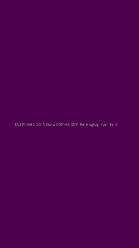 Tampilan Antarmuka Aplikasi Tajir168 Login Data Sgp Hk Sdy Terlengkap Hari Ini - 3