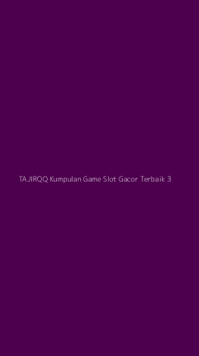Tampilan Antarmuka Aplikasi Tajirqq Kumpulan Game Slot Gacor Terbaik - 3