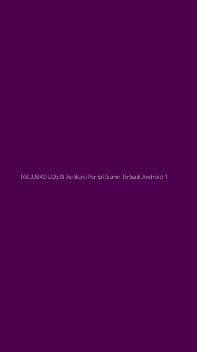Tampilan Antarmuka Aplikasi Takjub4d Login Aplikasi Portal Game Terbaik Android - 1