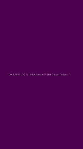 Tampilan Antarmuka Aplikasi Takjub4d Login Link Alternatif Slot Gacor Terbaru - 4