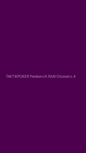 Tampilan Antarmuka Aplikasi Taktikpoker Pembersih Ram Otomatis - 4