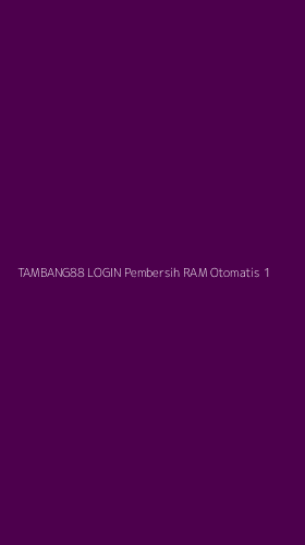 Tampilan Antarmuka Aplikasi Tambang88 Login Pembersih Ram Otomatis - 1