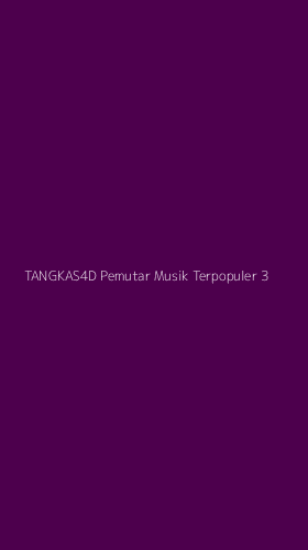 Tampilan Antarmuka Aplikasi Tangkas4d Pemutar Musik Terpopuler - 3