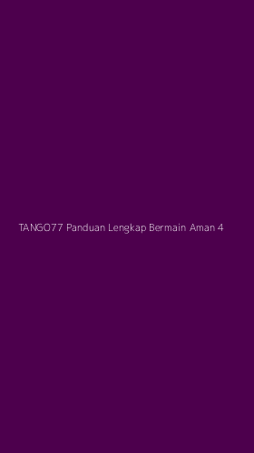 Tampilan Antarmuka Aplikasi Tango77 Panduan Lengkap Bermain Aman - 4