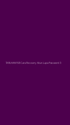 Tampilan Antarmuka Aplikasi Taruhan168 Cara Recovery Akun Lupa Password - 3