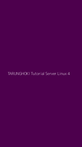 Tampilan Antarmuka Aplikasi Tarunghoki Tutorial Server Linux - 4