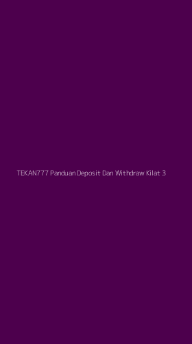 Tampilan Antarmuka Aplikasi Tekan777 Panduan Deposit Dan Withdraw Kilat - 3