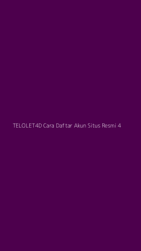 Tampilan Antarmuka Aplikasi Telolet4d Cara Daftar Akun Situs Resmi - 4