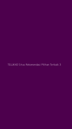 Tampilan Antarmuka Aplikasi Teluk4d Situs Rekomendasi Pilihan Terbaik - 3