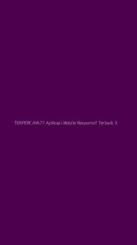 Tampilan Antarmuka Aplikasi Terpercaya77 Aplikasi Mobile Responsif Terbaik - 3