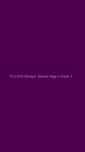 Tampilan Antarmuka Aplikasi Tesla303 Belajar Bahasa Inggris Cepat - 3