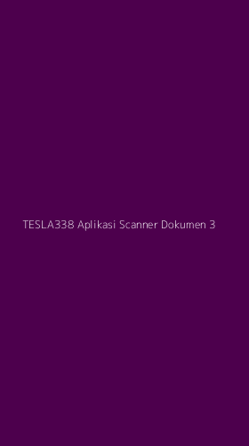 Tampilan Antarmuka Aplikasi Tesla338 Aplikasi Scanner Dokumen - 3