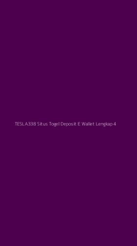 Tampilan Antarmuka Aplikasi Tesla338 Situs Togel Deposit E Wallet Lengkap - 4