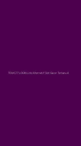 Tampilan Antarmuka Aplikasi Texas77 Login Link Alternatif Slot Gacor Terbaru - 4