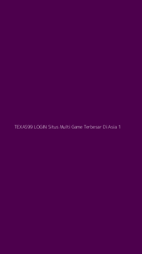 Tampilan Antarmuka Aplikasi Texas99 Login Situs Multi Game Terbesar Di Asia - 1