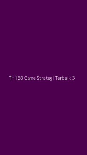 Tampilan Antarmuka Aplikasi Th168 Game Strategi Terbaik - 3