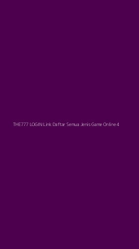 Tampilan Antarmuka Aplikasi The777 Login Link Daftar Semua Jenis Game Online - 4