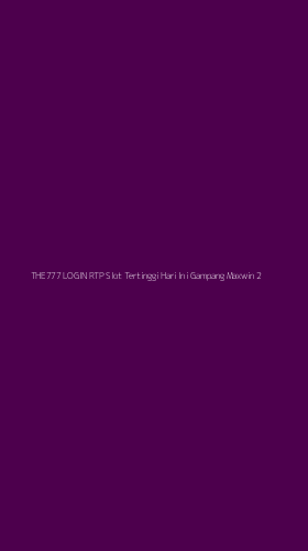 Tampilan Antarmuka Aplikasi The777 Login Rtp Slot Tertinggi Hari Ini Gampang Maxwin - 2