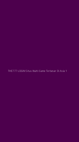 Tampilan Antarmuka Aplikasi The777 Login Situs Multi Game Terbesar Di Asia - 1