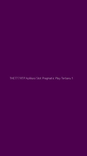 Tampilan Antarmuka Aplikasi The777 Rtp Aplikasi Slot Pragmatic Play Terbaru - 1