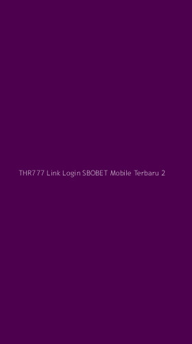 Tampilan Antarmuka Aplikasi Thr777 Link Login Sbobet Mobile Terbaru - 2