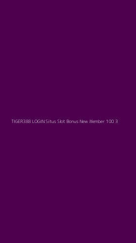 Tampilan Antarmuka Aplikasi Tiger388 Login Situs Slot Bonus New Member 100 - 3