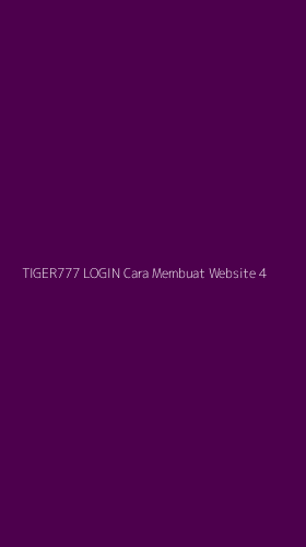 Tampilan Antarmuka Aplikasi Tiger777 Login Cara Membuat Website - 4
