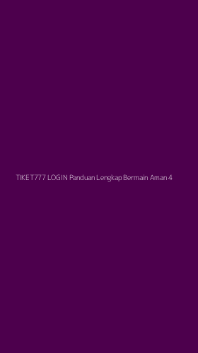 Tampilan Antarmuka Aplikasi Tiket777 Login Panduan Lengkap Bermain Aman - 4