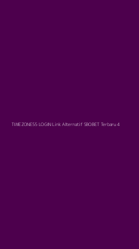 Tampilan Antarmuka Aplikasi Timezone55 Login Link Alternatif Sbobet Terbaru - 4