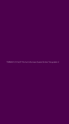 Tampilan Antarmuka Aplikasi Timnas123 Slot Portal Informasi Game Online Terupdate - 2