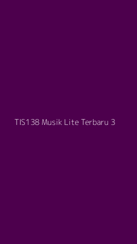 Tampilan Antarmuka Aplikasi Tis138 Musik Lite Terbaru - 3