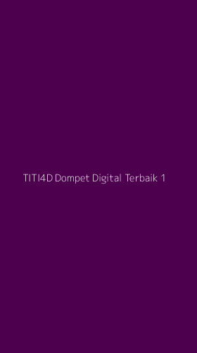 Tampilan Antarmuka Aplikasi Titi4d Dompet Digital Terbaik - 1