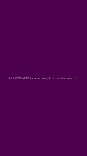 Tampilan Antarmuka Aplikasi Togel Hongkong Cara Recovery Akun Lupa Password - 3