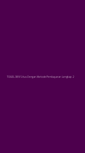Tampilan Antarmuka Aplikasi Togel389 Situs Dengan Metode Pembayaran Lengkap - 2