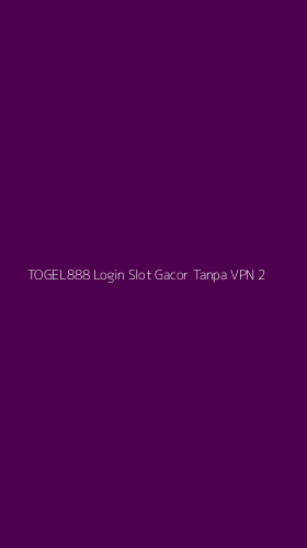 Tampilan Antarmuka Aplikasi Togel888 Login Slot Gacor Tanpa Vpn - 2