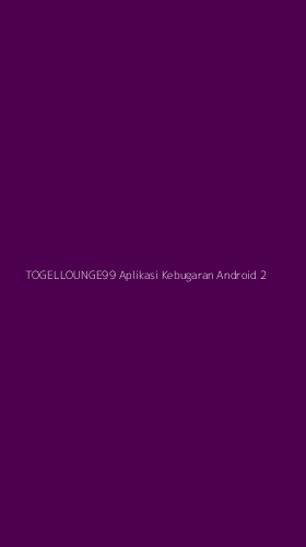 Tampilan Antarmuka Aplikasi Togellounge99 Aplikasi Kebugaran Android - 2